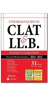 UNIVERESALS GUIDE CLAT LLB ENTRANCE EXAMINATION 2021-2022 BY MANISH ARORA (31ST EDITION 2021) BY LEXISNEXIS 9789389991505