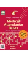 Compilation Of Medical Attendance Rules – 2021 (C-7) By Muthuswamy Brinda Sanjeev   Published By Swamy Publication