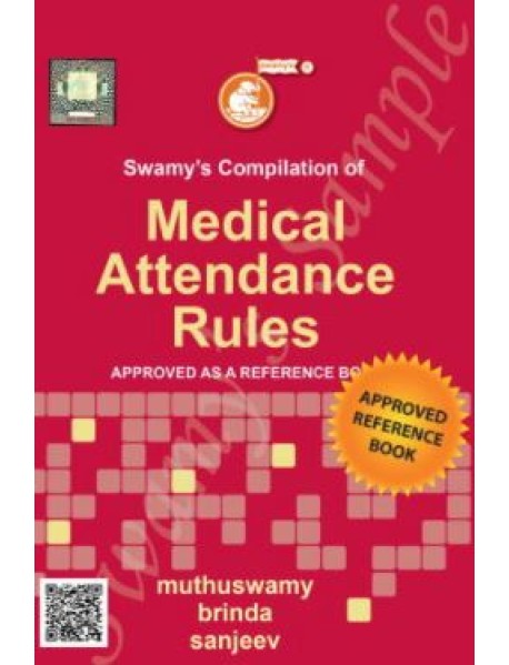 Compilation Of Medical Attendance Rules – 2021 (C-7) By Muthuswamy Brinda Sanjeev   Published By Swamy Publication