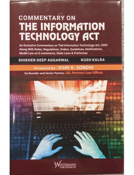 THE INFORMATION TECHNOLOGY ACT EDITION 2022 BY WHITESMAN PUBLISHING CO. 