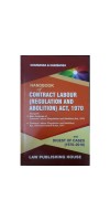 Handbook Of Contract Labour (Regulation And Abolition) Act, 1970 Kharbanda & Kharbanda Law Publishing House 9788189639303