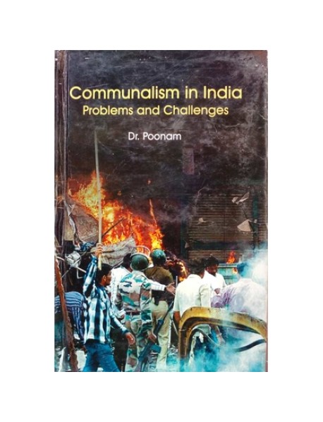 Communalism In India Problems And Challenges By Dr. Poonam Nisha Publications  9789385621093