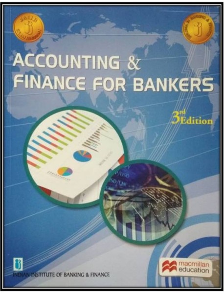 ACCOUNTING & FINANCE FOR BANKERS (JAIIB)