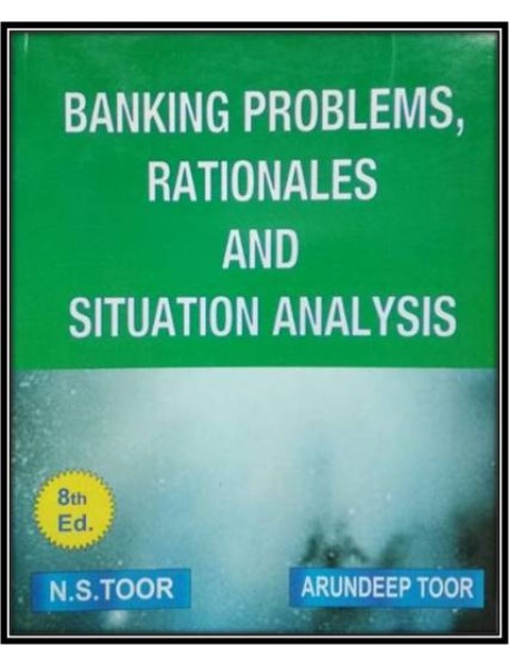 BANKING PROBLEMS RATIONALES AND SITUATION ANALYSIS 