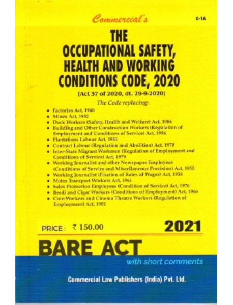 Occupational Safety, Health And Working Conditions Code, 2020 Bare Act By Commercial Law Publisher.Pvt Ltd 2021 Edition