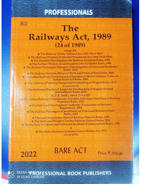 THE RAILWAYS ACT, 1989 EDITION 2022 PUBLISHED BY PROFFESSIONAL BOOK PUBLISHERS