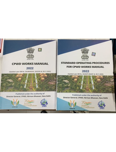 CPWD WORKS MANUAL 2022 and STANDARD OPERATING PROCEDURES FOR CPWD WORKS MANUAL 2022