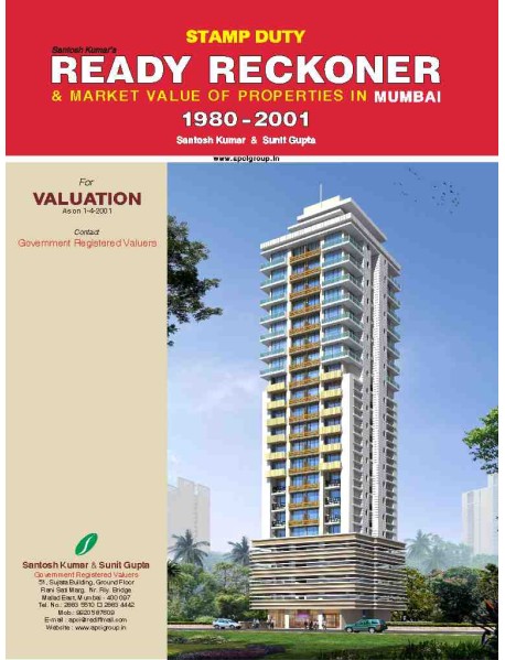 STAMP DUTY READY RECKONER & MARKET VALUE OF PROPERTIES IN MUMBAI 1980-2001 BY SANTOSH KUMAR AND SUNIL GUPTA PUBLISHED BY THE ARCHITECTS PUBLISHING CORPORATION OF INDIA