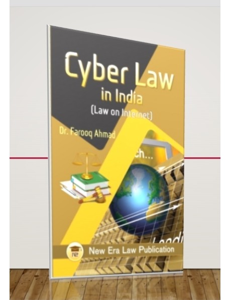 Cyber Laws in India by Farooq Ahmed published by new Era law publication 