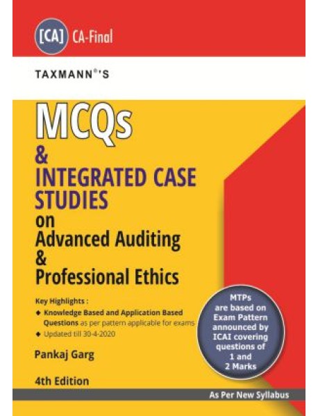 MCQs and Integrated case Studies on Advanced Auditing & Professional Ethics