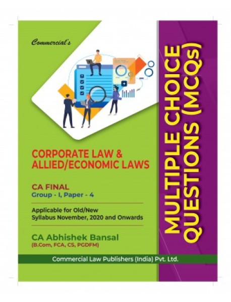 Multiple Choice Questions (Mcq’s) Ca Final Applicable For Old/New Syllabus May, 2020 And Onwards By Ca Abhishek Bansal Published  By Commercial Law Publisher.Pvt Ltd 2020 Edition