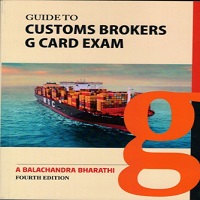 GUIDE TO CUSTOM BROKERS G CARD EXAM BY A BALCHANDRABHARATHI