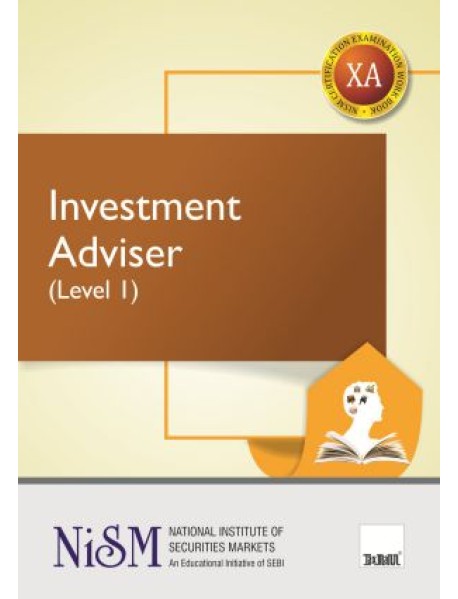Investment Adviser Level-1 bY National Institute of Securities Markets An Educational Initiative of SEBI  (X-A) 