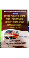 LDCE EXAMS GROUP B RAILWAYS TRANSPORTATION & COMERCIAL -(SUPER CAPSULE GUIDE)