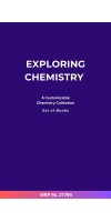 Exploring Chemistry – A Customizable Chemistry Collection Set of Books