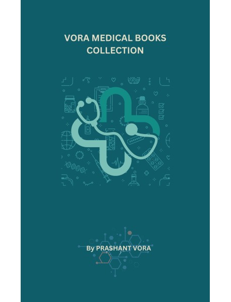 VORA MEDICAL BOOKS COLLECTION