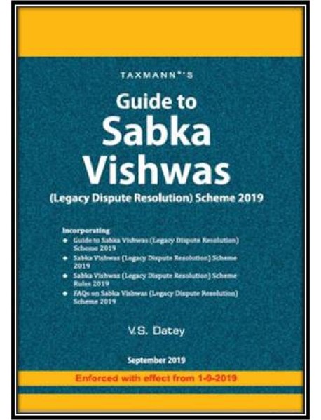 Guide to Sabka Vishwas Legacy Dispute Resolution Scheme 2019