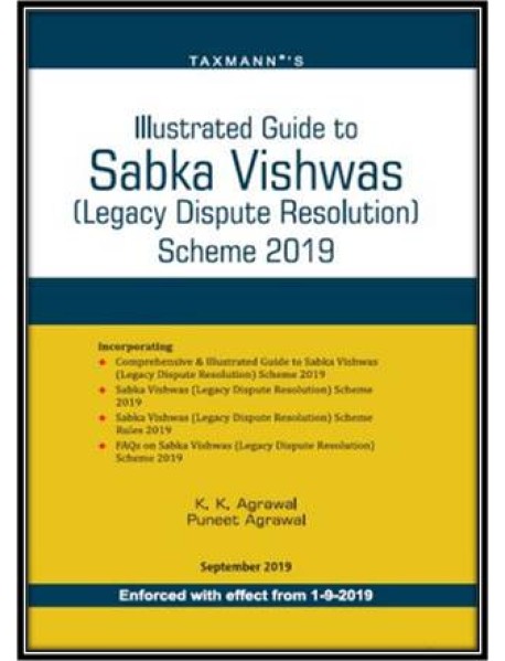 Illustrated Guide to Sabka Vishwas ( Legacy Dispute Resolution) Scheme 2019