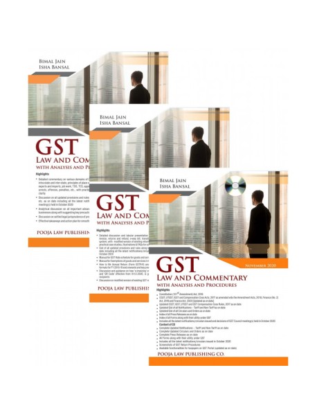 Gst Law And Commentary With Analysis And Procedures Set Of 3 Volumes By Bimal Jain & Isha Bansal Published By Pooja Law House November 2020 Edition