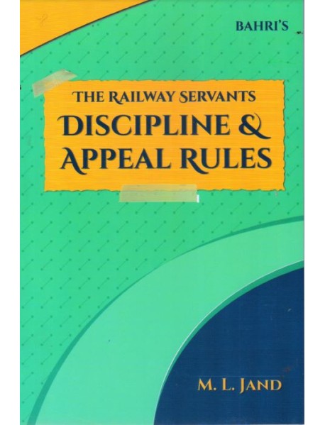 BAHRIS  RAILWAY SERVANTS DISCIPLINE AND APPEAL RULES 