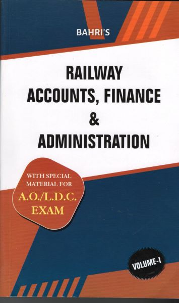 BAHRI'S RAILWAY ACCOUNTS, FINANCE & ADMINISTRATION (IN 2 VOLUME) 13TH EDITION, 2010 SUPPLEMENTED EDITION, 2024