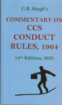 G.B. SINGHS COMMENTARY ON CCS CONDUCT RULES , 1964