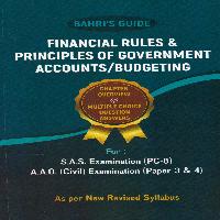 FINANCIAL RULES & PRINCIPLES OF GOVERMENT ACCOUNT/ BUDGETING